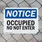 Signmission Occupied Do Not Enter OSHA Notice Sign, Plastic, 10in W x 7in L, 2PK OS-2PACK-NS-P-710-L-16923 - alternate 3